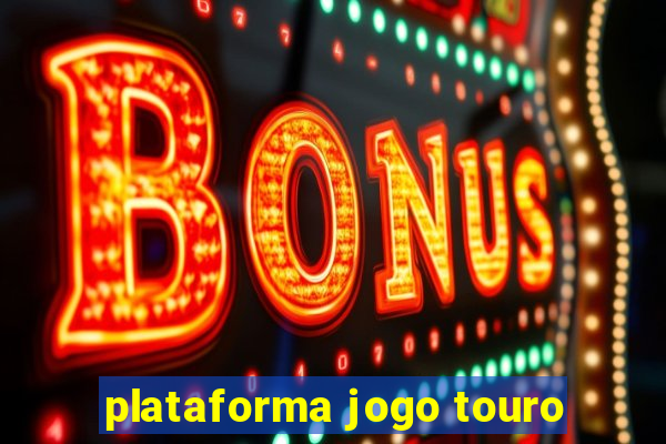 plataforma jogo touro